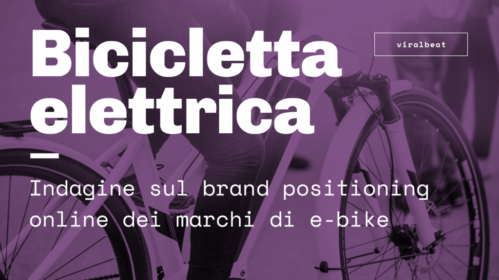 Indagine netnografica brand positioning online marchi bicicletta elettrica