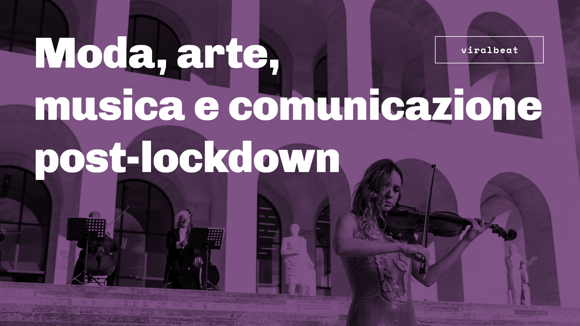 Moda arte musica e comunicazione post lock-down
